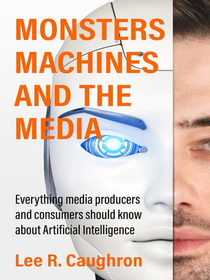 cover image of Monsters, Machines, and the Media